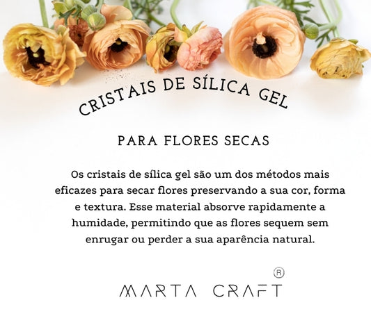 Sílica Gel para Secagem de Flores – Flower Drying Crystals