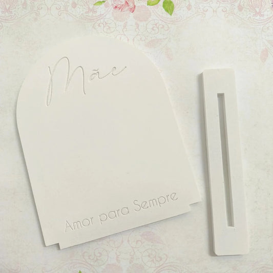 MF100MS- Molde em silicone – Placa com base- Mãe amor para sempre