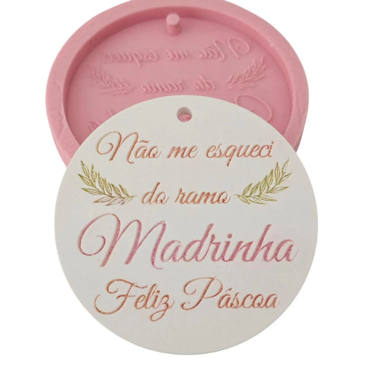 MF047MS - Molde em silicone – Madrinha- Não me esqueci do ramo