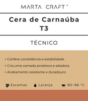♡ 27 - Cera de Carnaúba T3