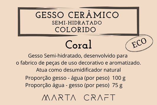 Gesso Cerâmico Semi-Hidratado (Eco) - Coral - MARTA CRAFT