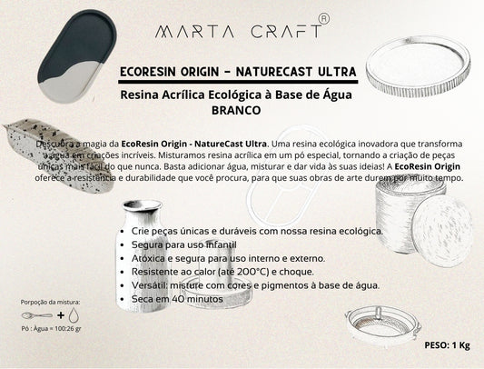 RV RESINA ORGÂNICA - 1KG - ECORESIN ORIGIN - NATURECAST ULTRA -MARTA CRAFT ® - BRANCO