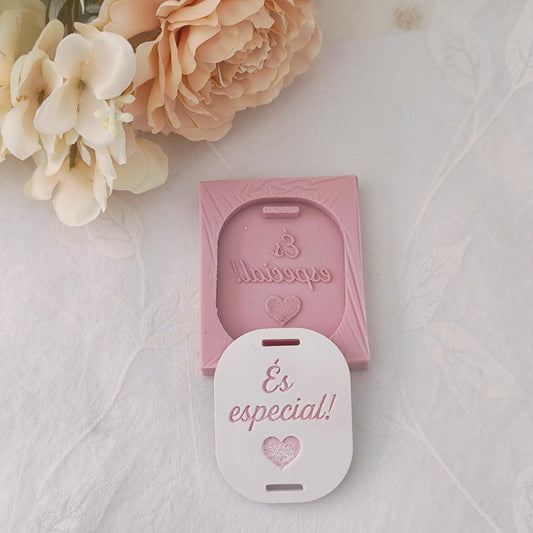 MF059MS - Molde em silicone -Etiqueta- És especial