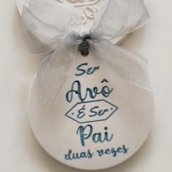 MF012MS -Ser Avô. é ser Pai 2 Vezes - Placa Pingente Molde