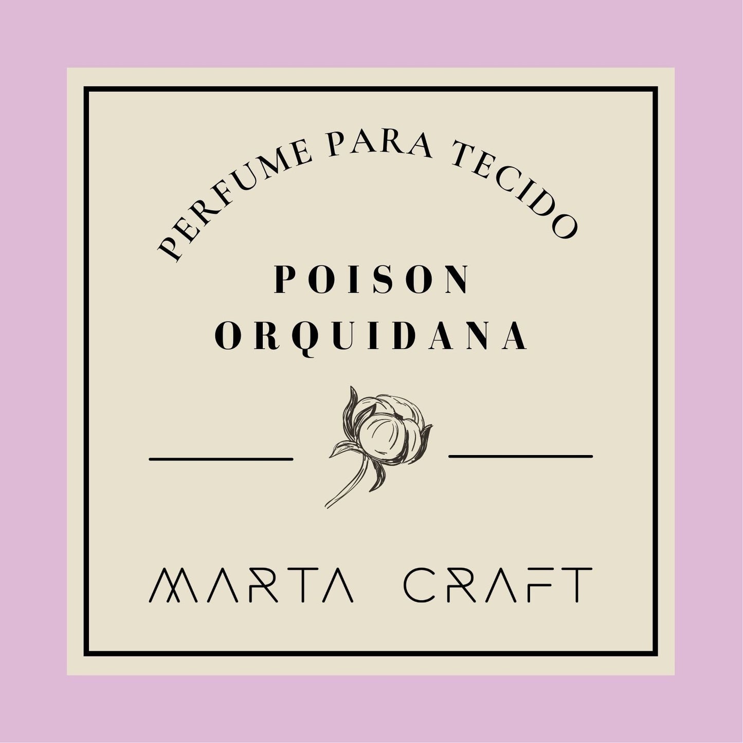 Perfume Têxtil - POISON ORQUIDANA - Amostra 5 mL