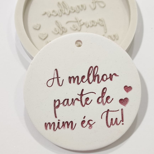 MF029MS - A melhor parte de mim ... Placa Pingente Molde