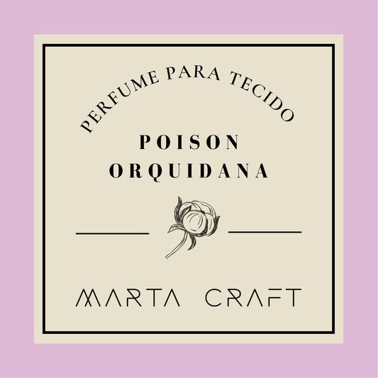 Perfume Têxtil - POISON ORQUIDANA
